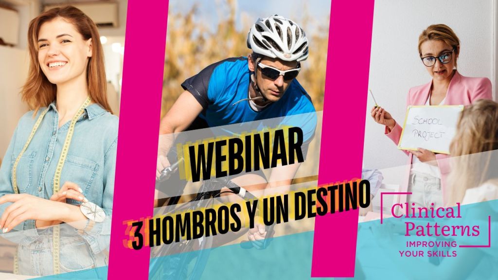 Webinar: Tres Hombros y un Destino en&nbsp;Fisioterapia